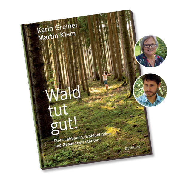 Buchvorstellung "Wald tut gut" von Karin Greiner und Martin Kiem