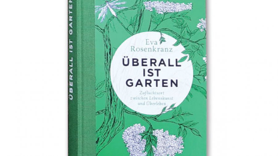 Cover: Eva Rosenkranz, Überall ist Garten