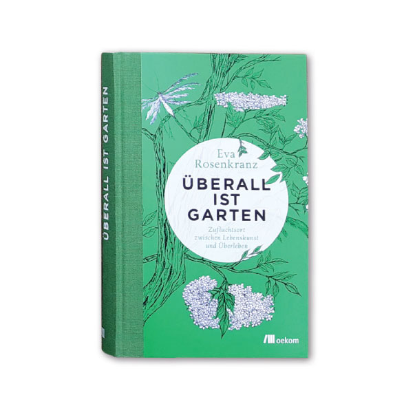 Cover: Eva Rosenkranz, Überall ist Garten