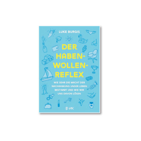 Buch Haben-Wollen-Reflex